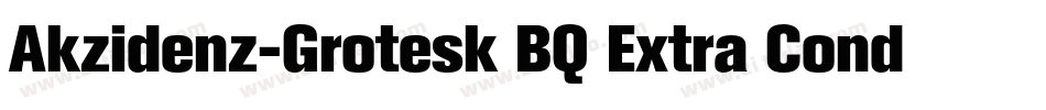 Akzidenz-Grotesk BQ Extra Conde字体转换
